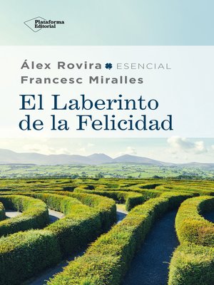 cover image of El laberinto de la felicidad